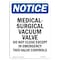 Signmission OSHA Notice, 7" Height, Medical-Surgical Vacuum Valve Sign, 7" X 5", Portrait OS-NS-D-57-V-14188 - alternate 1